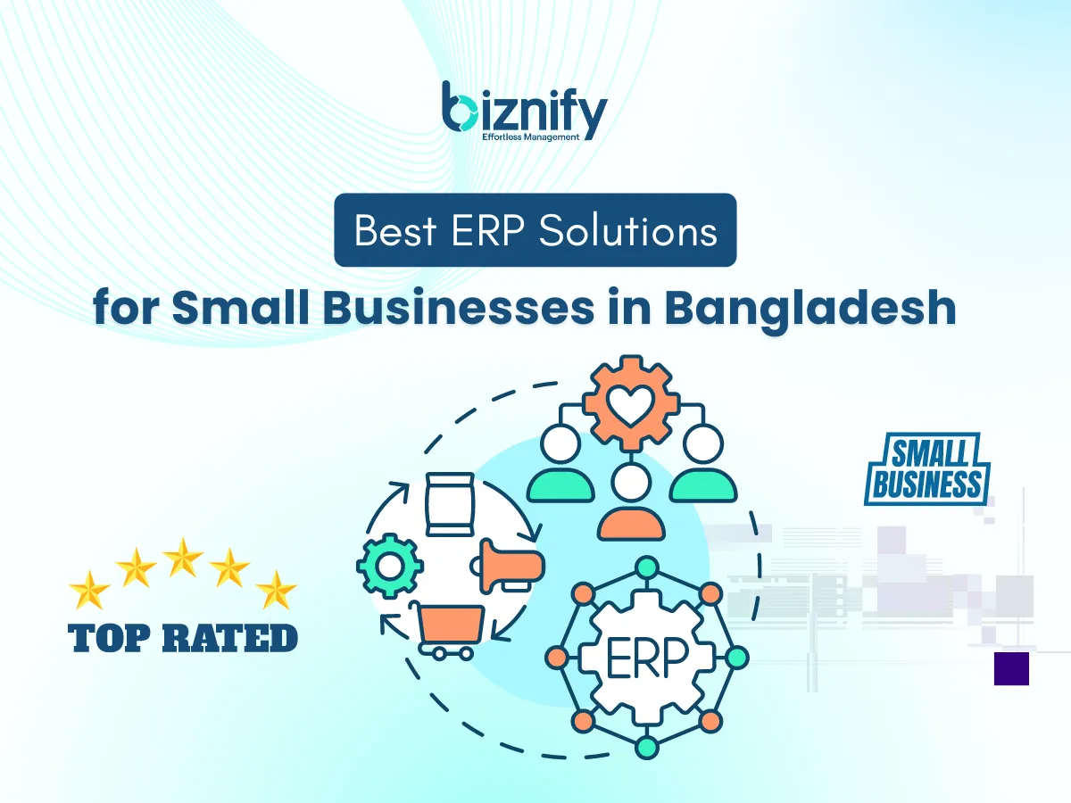 Best ERP Solutions for Small Businesses in Bangladesh